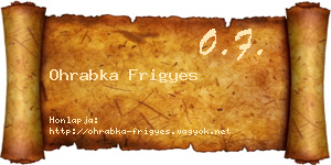 Ohrabka Frigyes névjegykártya